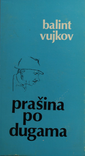 VUJKOV, Balint: Prašina po dugama