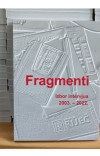 Fragmenti: Izbor intervjua 2003. – 2022.