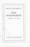 POLJAKOVIĆ, Matija: Kao suncokreti