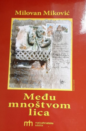 Milovan Miković: Među mnoštvom lica