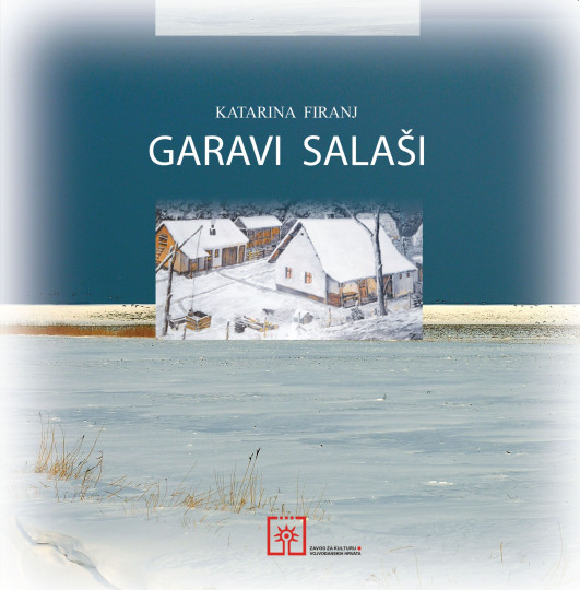 Katarina Firanj: Garavi salaši