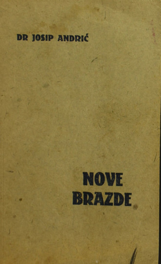 ANDRIĆ, Josip: Nove brazde : tri seljačke pripovijetke