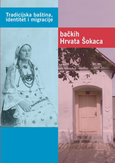Tradicijska baština, identitet i migracije bačkih Hrvata Šokaca