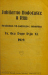 BUDANOVIĆ, Lajčo: Jubilarno hodočašće u Rim: prigodom 50. godišnjice misništva sv. oca pape Pija XI. 1929.