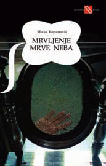 Mirko Kopunović: Mrvljenje mrve neba