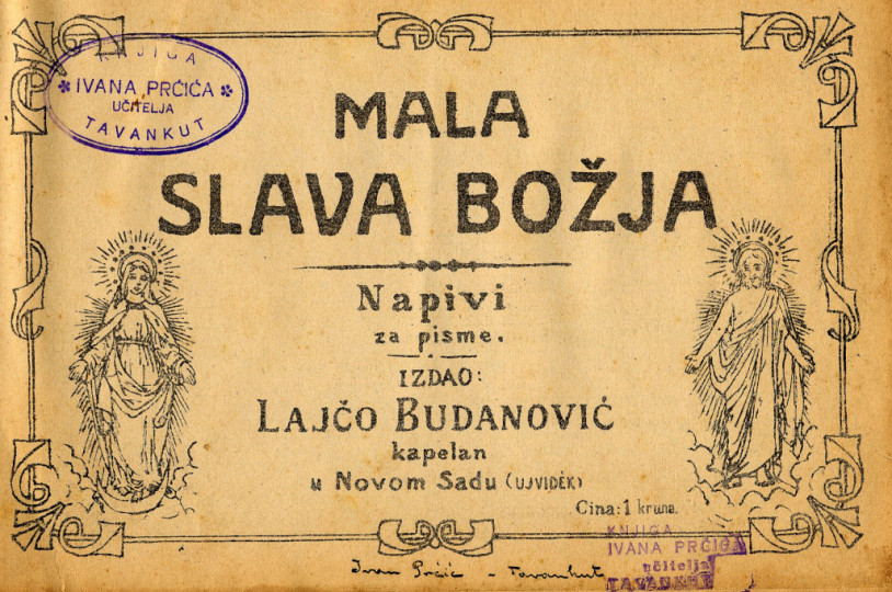 BUDANOVIĆ, Lajčo: Mala Slava Božja: Napivi za pisme