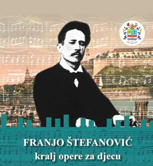 Ivana Andrić Penava: Franjo Štefanović : kralj opere za djecu