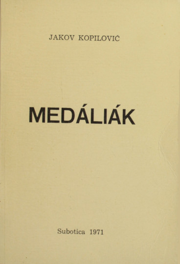 KOPILOVIĆ, Jakov:  Medáliák