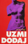 SEKELJ, Vojislav: Uzmi, dodaj : poetska drama