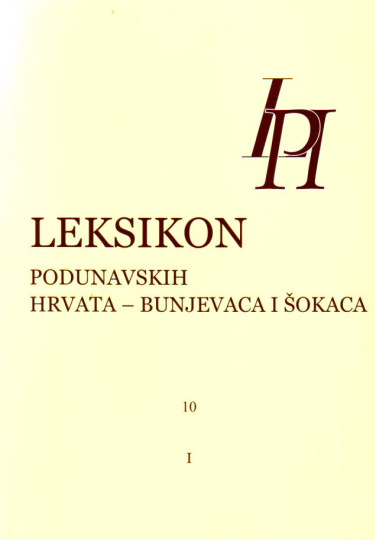 Leksikon podunavskih Hrvata - Bunjevaca i Šokaca - svezak 10