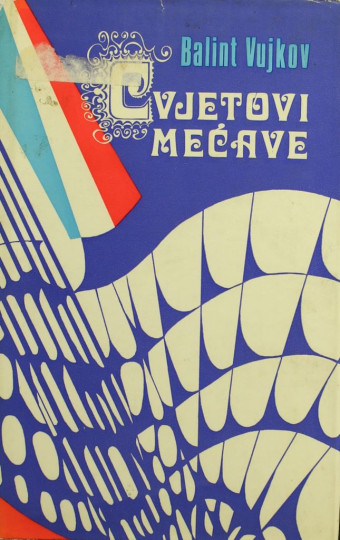Vujkov Balint :  CVJETOVI mećave
