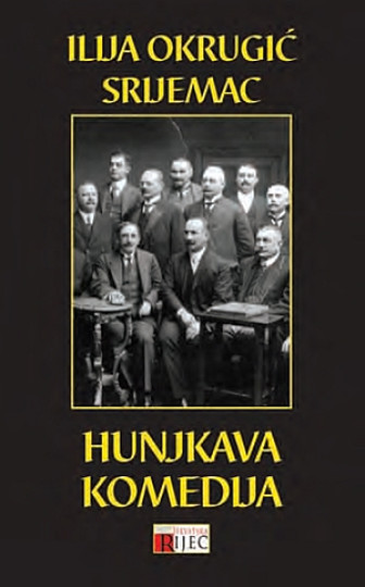 Ilija Okrugić Srijemac: Hunjkava komedija