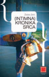 Željka Zelić: (Intimna) Kronika srca