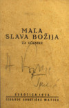 BUDANOVIĆ, Lajčo: Mala slava Božja za učenike / Dozvolom Bačke Duhovne Oblasti u Subotici