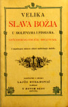 BUDANOVIĆ, Lajčo: Velika slava Božja u molitvama i pismama