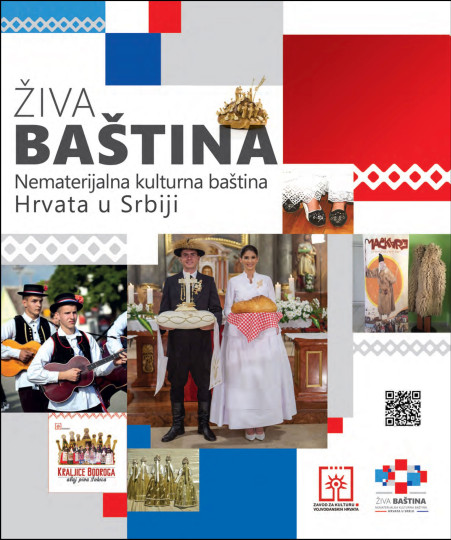 Živa baština : Nematerijalna kulturna baština Hrvata u Srbiji