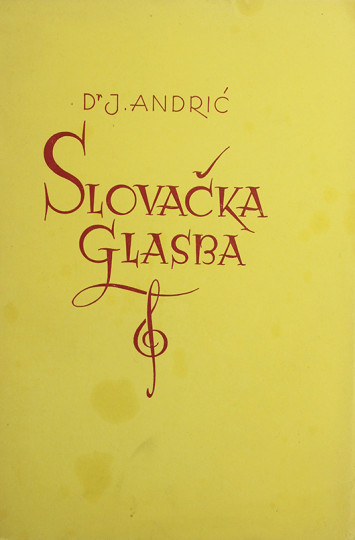 ANDRIĆ, Josip: Slovačka glasba