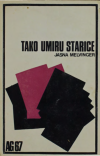 MELVINGER, Jasna: Tako umiru starice