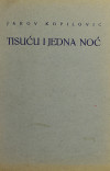 KOPILOVIĆ, Jakov:  Tisuću i jedna noć : pjesme