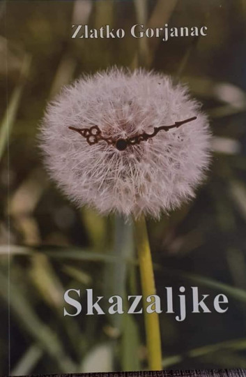 Zlatko Gorjanac: Skazaljke