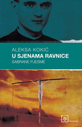 Aleksa Kokić: U sjenama ravnice : sabrane pjesme