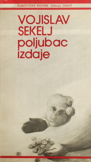 SEKELJ, Vojislav: Poljubac izdaje : poezija