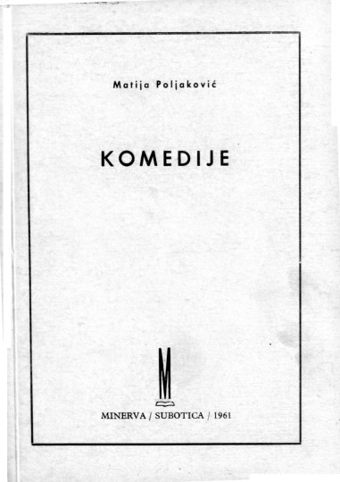 POLJAKOVIĆ, Matija: Komedije