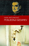 Ivan Antunović: Posliednji Gizdarev